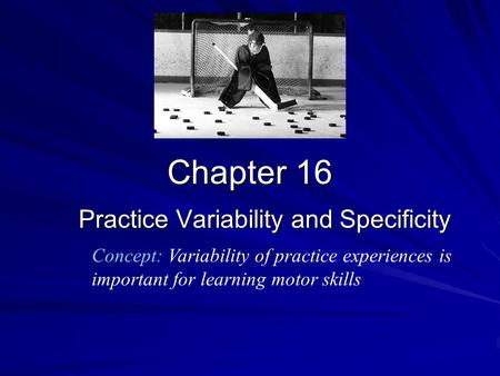 Practice Variability and Specificity