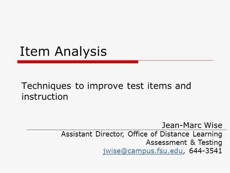 Techniques to improve test items and instruction