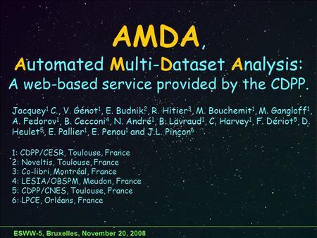 AMDA, Automated Multi-Dataset Analysis: A web-based service provided by the CDPP. Jacquey 1 C., V. Génot 1, E. Budnik 2, R. Hitier 3, M. Bouchemit 1, M.