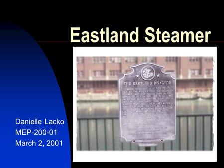 Eastland Steamer Danielle Lacko MEP-200-01 March 2, 2001.