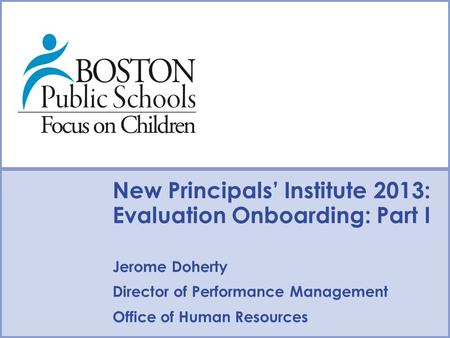 Type Date Here Type Presenter Name/Contact Here June 29, 2011 Boston School Committee Meeting Boston Public Schools 26 Court Street Boston, MA 02108 New.