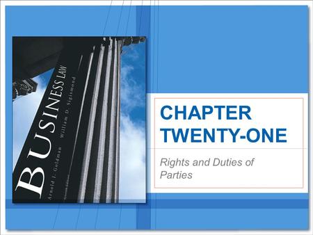 Rights and Duties of Parties CHAPTER TWENTY-ONE. 21 | 2 Copyright © Houghton Mifflin Company. All rights reserved. Liability of Parties to a Negotiable.