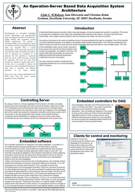 Developments in networked embedded system technologies and programmable logic are making it possible to develop new, highly flexible data acquisition system.