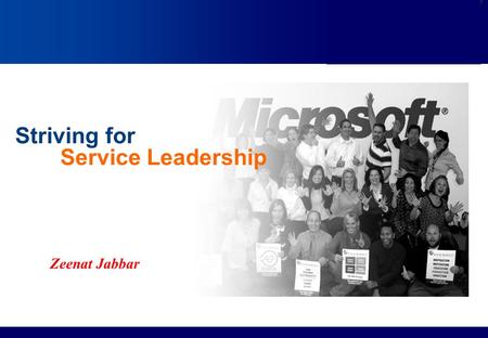 Services Marketing Slide © 2010 by Lovelock & Wirtz Services Marketing 7/e Chapter 15 – Page 1 Striving for Service Leadership Zeenat Jabbar.