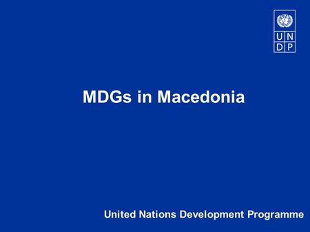 United Nations Development Programme MDGs in Macedonia.