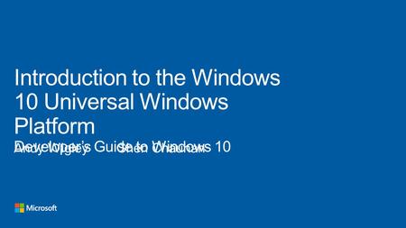 Easy for users to get & stay current Unified core and app platform Windows Phone 7.5 Windows Phone 8 Windows Phone 8.1 Windows 8 Xbox One Windows on Devices.