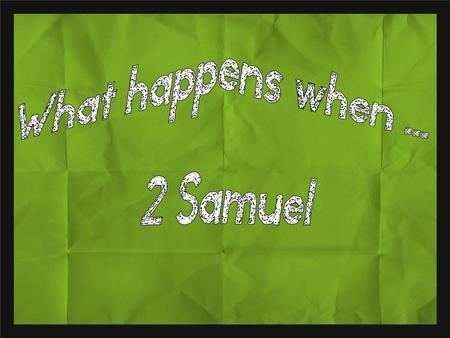 The story so far Absalom -3 rd son of David The story so far Absalom -3 rd son of David - in revenge kills brother.