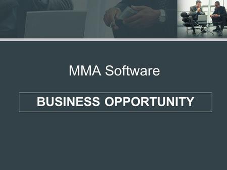 BUSINESS OPPORTUNITY MMA Software. U1stFinancial Agent Training Corporate Training U1st University Live Webinars Regional and City VIP Trainings 9-5(MST)