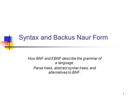 Syntax and Backus Naur Form