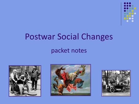 Postwar Social Changes