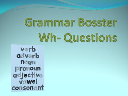 WH- QUESTIONS Review On a separate sheet of paper answer the next exercise, Then check your answer: On a separate sheet of paper answer the next.