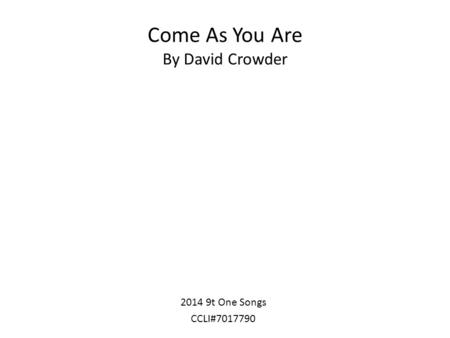 Come As You Are By David Crowder