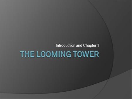 Introduction and Chapter 1. Prologue  St. Patrick's Day 1996 Daniel Coleman goes to CIA “station” Station devoted to tracking Osama bin Laden ○ 1993.