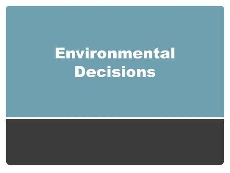 Environmental Decisions. Efficiency of common heat engines.