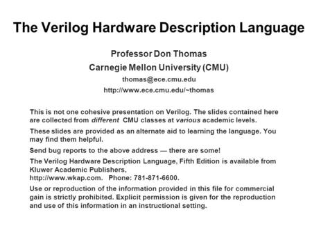 The Verilog Hardware Description Language