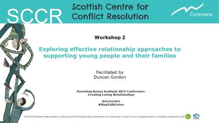 The SCCR has been made possible by funding from the Third Sector Early Intervention Fund. Edinburgh Cyrenian Trust is a registered charity in Scotland,