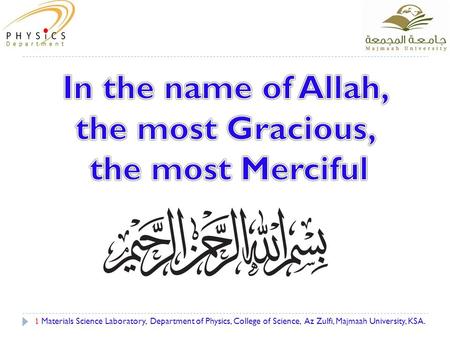 1 Materials Science Laboratory, Department of Physics, College of Science, Az Zulfi, Majmaah University, KSA.