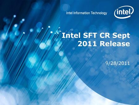 Intel SFT CR Sept 2011 Release 9/28/2011 1. Minimize Command Line Params intelsftconfig.ini can now be used instead of the command line or used in conjunction.