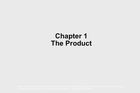 1 These courseware materials are to be used in conjunction with Software Engineering: A Practitioner’s Approach, 5/e and are provided with permission by.