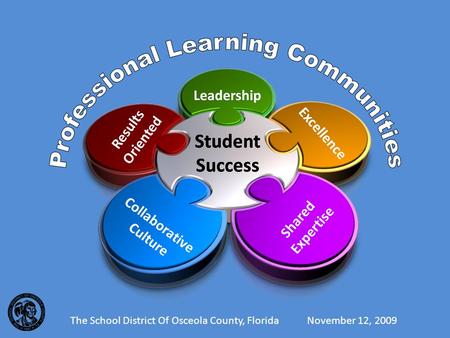 The School District Of Osceola County, Florida November 12, 2009.