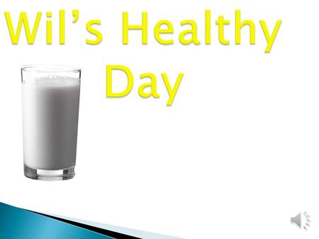  If I want to be healthy I must eat healthy foods like orange, banana, apple, fish, eggs, milk, carrot, cheese, pumpkin and pasta.  I have to exercise.