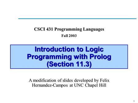 Introduction to Logic Programming with Prolog (Section 11.3)