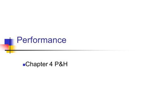 Performance Chapter 4 P&H. Introduction How does one measure report and summarise performance? Complexity of modern systems make it very more difficult.