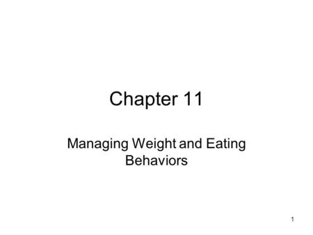 Managing Weight and Eating Behaviors