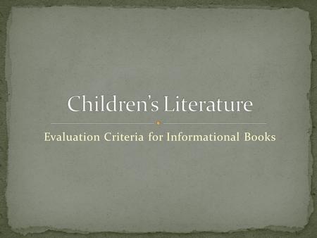 Evaluation Criteria for Informational Books. Right from the introduction itself, the style of this author’s writing shines through. In the introduction.