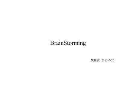 BrainStorming 樊艳波 2015-7-20. Outline Several papers on icml15 & cvpr15 PALM Information Theory Learning.