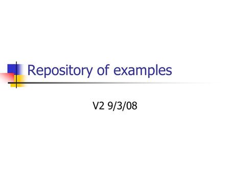 Repository of examples V2 9/3/08. 1 – The TinyTurtle Subjects Math, geometry, procedural programming, basic robotics Language NXT-G State Developed Description.