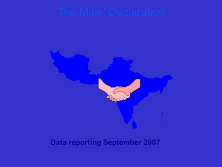 The Male’ Declaration Data reporting September 2007.