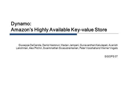 Dynamo: Amazon’s Highly Available Key-value Store