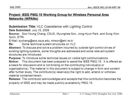 Project: IEEE P802.15 Working Group for Wireless Personal Area Networks (WPANs) Submission Title: VLC Coexistence with Lighting Control Date Submitted: