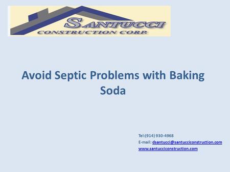 Avoid Septic Problems with Baking Soda Tel:(914) 930-4968