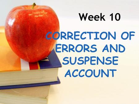 CORRECTION OF ERRORS AND SUSPENSE ACCOUNT