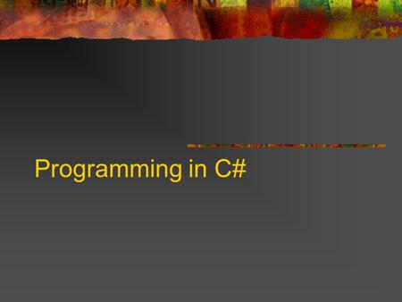 Programming in C#. I. Introduction C# (or C-Sharp) is a programming language. C# is used to write software that runs on the.NET Framework. Although C#