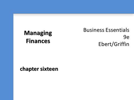 Managing Finances chapter sixteen.