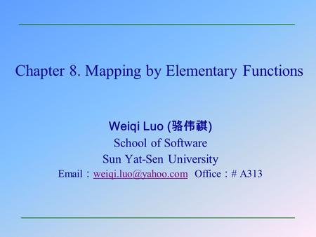 Chapter 8. Mapping by Elementary Functions