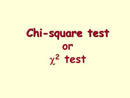 Chi-square test or c2 test