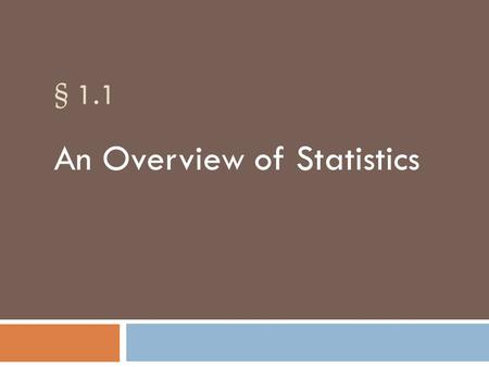 An Overview of Statistics