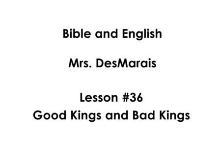 Bible and English Mrs. DesMarais