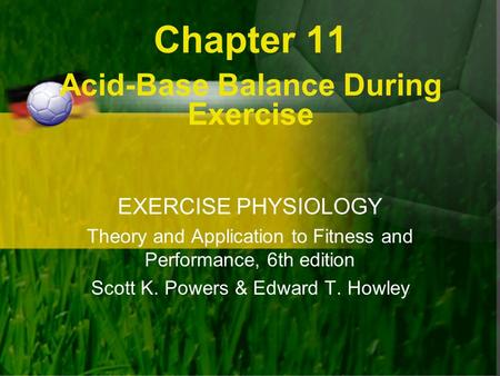 Chapter 11 Acid-Base Balance During Exercise