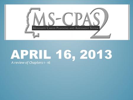 APRIL 16, 2013 A review of Chapters 1 - 16. CHAPTER FIFTEEN Classroom Management VOCABULARY.