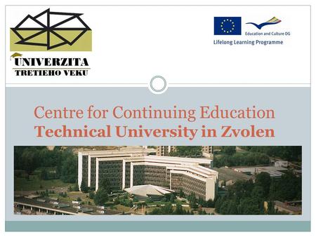 Centre for Continuing Education Technical University in Zvolen.