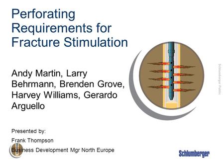 Perforating Requirements for Fracture Stimulation