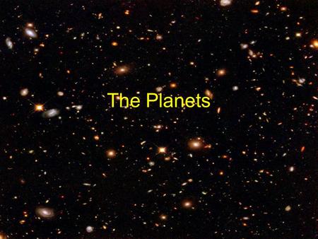 The Planets. The Solar System The solar system is made up of the Sun and all the objects that travel around it Planets and their moons, asteroids and.