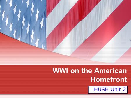 WWI on the American Homefront HUSH Unit 2. Financing the War Liberty Bonds raised $20 billion Loaned $10 billion to Allies Boy and Girl Scouts sold bonds.