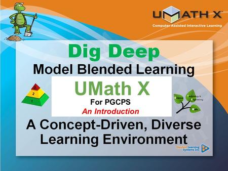 Common Core Standards UMath X For PGCPS An Introduction.