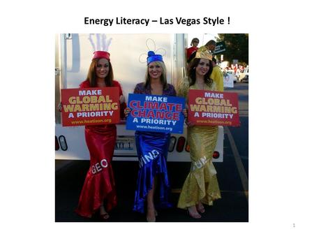 Energy Literacy – Las Vegas Style ! 1. Classroom Innovation Utilizing the Department of Energy’s Energy Literacy Guide An Initiative Created and Administered.